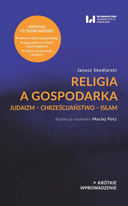 Religia a gospodarka Judaizm – Chrześcijaństwo – Islam