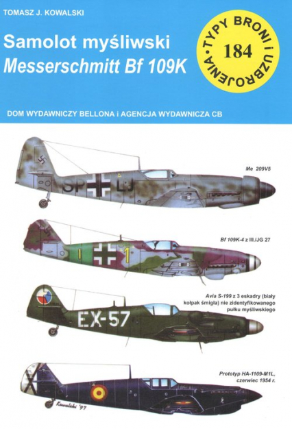 Samolot mysliwski Messerschmitt Bf 109 K Typy Broni i Uzbrojenia nr 184