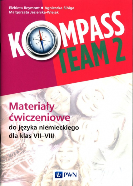 Kompass Team 2 Materiały ćwiczeniowe do języka niemieckiego 7-8 Szkoła podstawowa