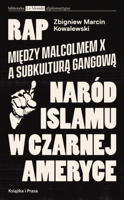 Rap Między Malcolmem X a subkulturą gangowąa Naród Islamu w czarnej Ameryce