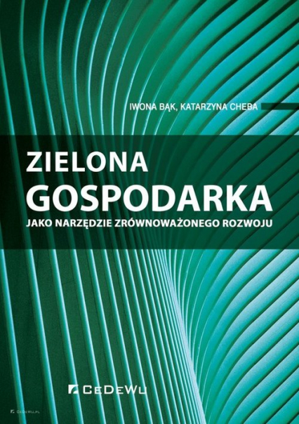 Zielona gospodarka jako narzędzie zrównoważonego rozwoju