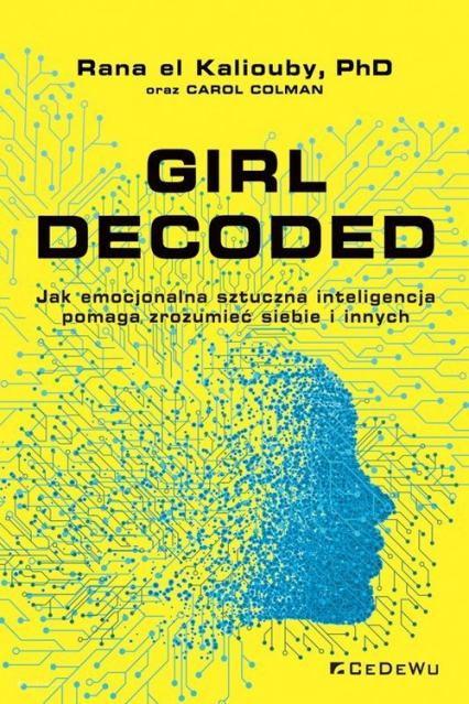 Girl Decoded Jak emocjonalna sztuczna inteligencja pomaga zrozumieć siebie i innych