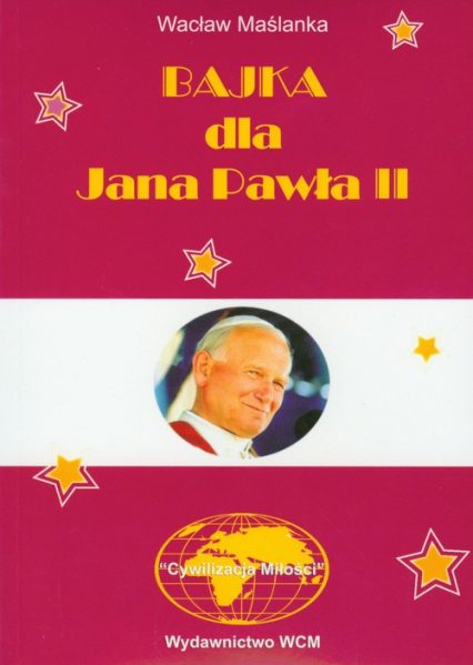 Bajka dla Jana Pawła II