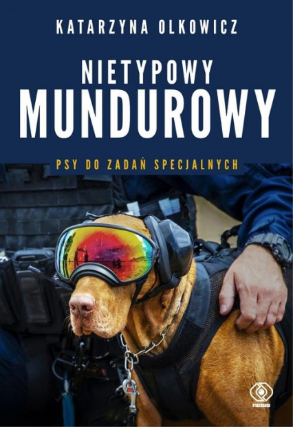 Nietypowy mundurowy Psy do zadań specjalnych