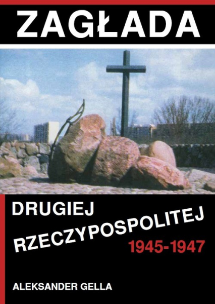 Zagłada Drugiej Rzeczypospolitej 1945-1947