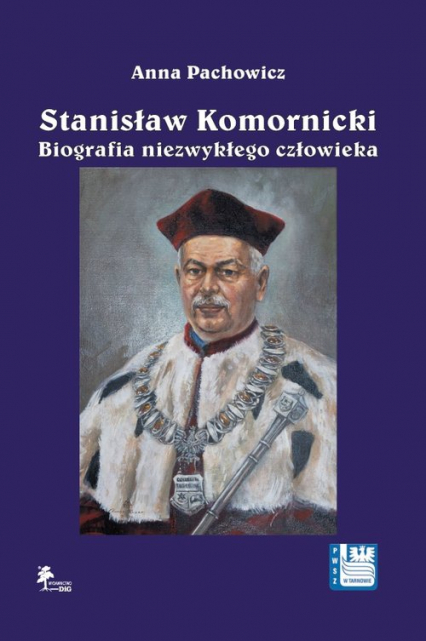 Stanisław Komornicki Biografia niezwykłego człowieka (1949-2016)