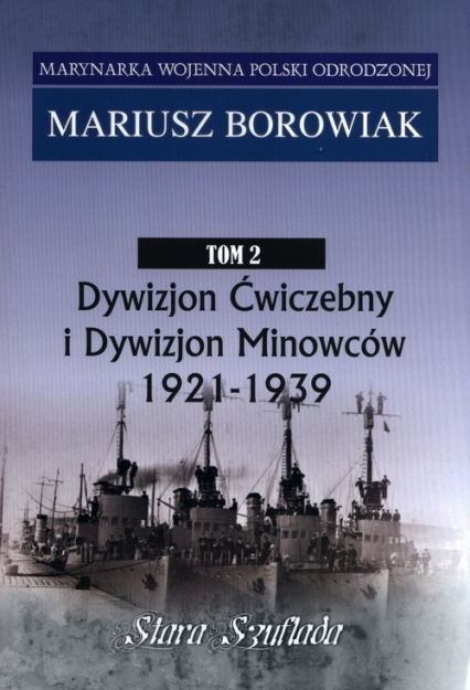 Marynarka Woj.T.2 Dywizjon Ćwiczebny i Dywizjon Minowców 1921-1939