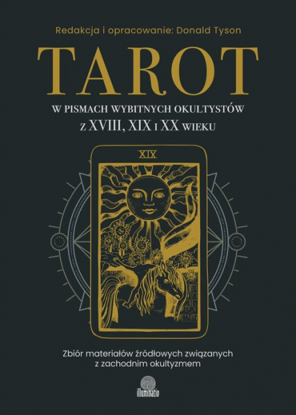 Tarot w pismach wybitnych okultystów z XVIII, XIX i XX wieku