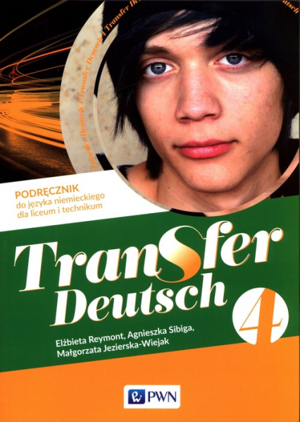 Transfer Deutsch 4 Język niemiecki Podręcznik Liceum Technikum