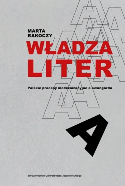 Władza liter Polskie procesy modernizacyjne a awangarda