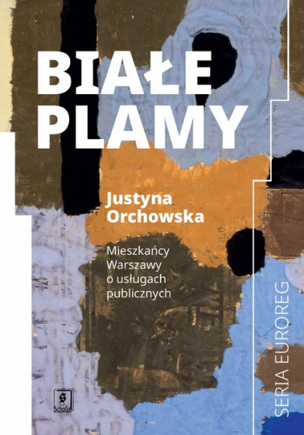 Białe plamy Mieszkańcy Warszawy o usługach publicznych