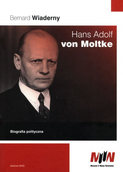 Hans Adolf von Moltke Biografia polityczna