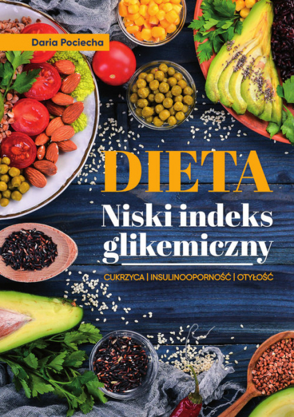 Dieta Niski indeks glikemiczny Cukrzyca Insulinooporność Otyłość