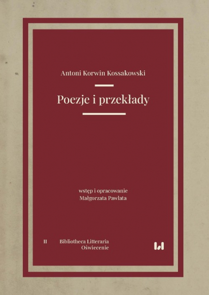 Poezje i przekłady Bibliotheca Litteraria. Tom II. Oświecenie