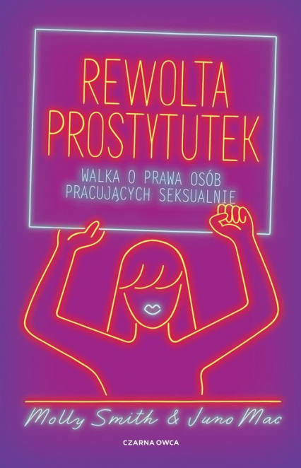 Rewolta prostytutek Walka o prawa osób pracujących seksualnie