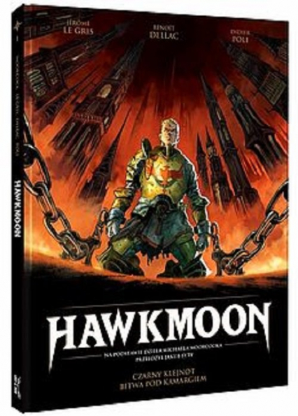 Hawkmoon Tom 1 Czarny klejnot Bitwa pod Kamargiem