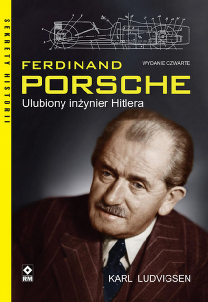 Ferdinand Porsche Ulubiony inżynier Hitlera