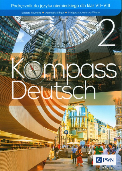 Kompass Deutsch 2 Podręcznik do języka niemieckiego dla klas 7-8 Szkoła podstawowa