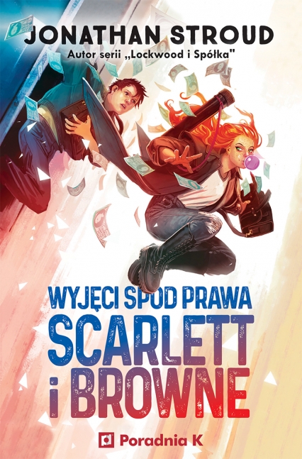 Wyjęci spod prawa. Scarlett i Browne. Tom 1
