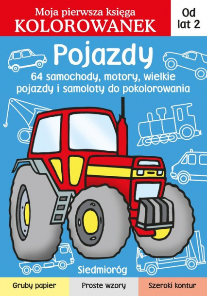 Pojazdy Moja pierwsza księga kolorowanek