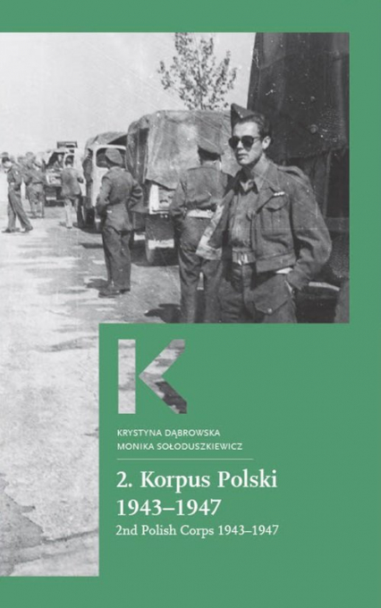 2 Korpus Polski 1943-1947 2nd Polish Corps 1943–1947