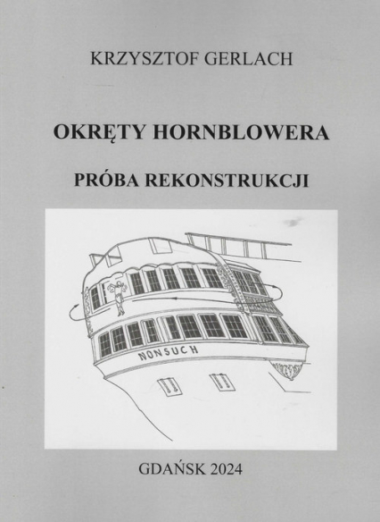 Okręty Hornblowera Próba rekonstrukcji