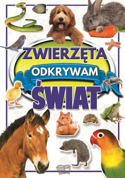 Zwierzęta Odkrywam świat