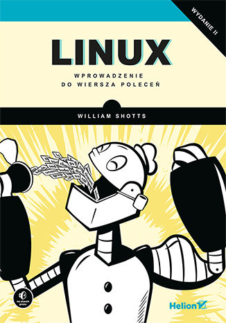 Linux. Wprowadzenie do wiersza poleceń wyd. 2