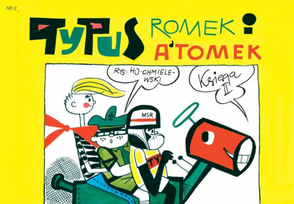 Tytus Romek i A'Tomek księga 2 wyd. 2017