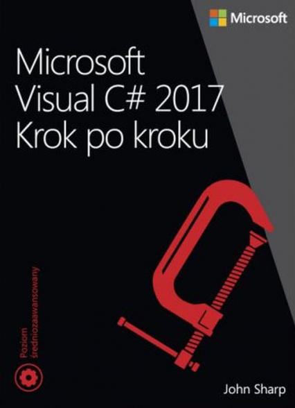 Microsoft visual c# 2017 krok po kroku