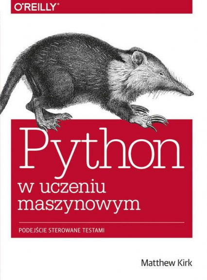 Python w uczeniu maszynowym podejście sterowane testami dla programistów