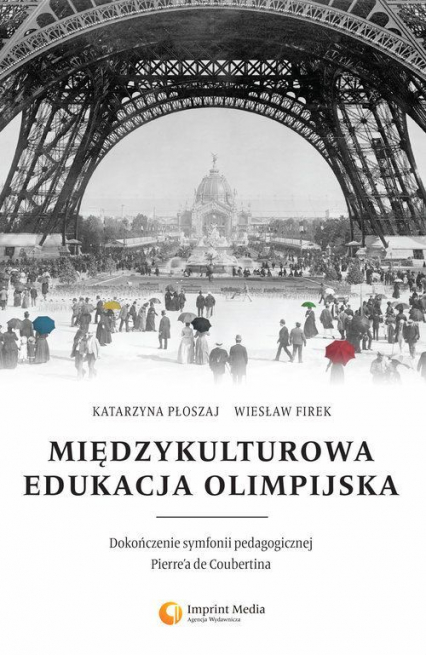 Międzykulturowa edukacja olimpijska. Dokończenie symfonii pedagogicznej Pierrea de Coubertina