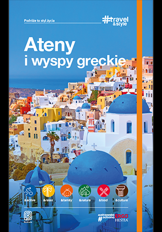 Ateny i wyspy greckie travel and style