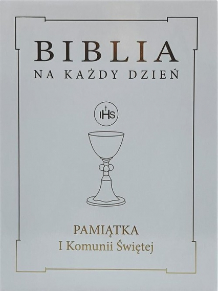 Biblia na każdy dzień Pamiątka I Komunii Świętej. Złota obwoluta