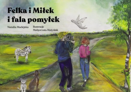 Felka i Miłek i fala pomyłek