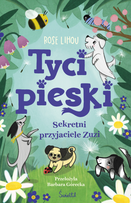 Sekretni przyjaciele Zuzi. Tycipieski. Tom 1