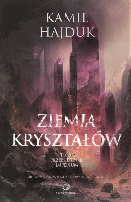 Ziemia Kryształów t. 1 Przebudzenie Imperium