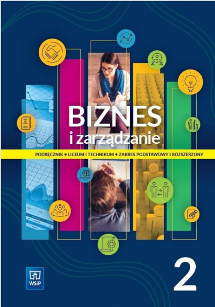 Biznes i zarządzanie 2 podręcznik zakres podstawowy i rozszerzony EDYCJA 2024