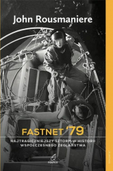 Fastnet '79 Najtragiczniejszy sztorm w historii współczesnego żeglarstwa