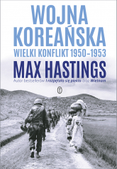 Wojna koreańska. Wielki konflikt 1950-1953